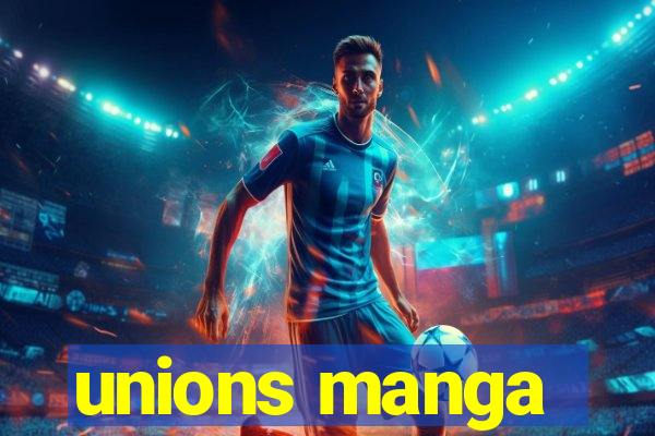 unions manga